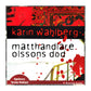 Karin Wahlberg: Matthandlare Olssons Död