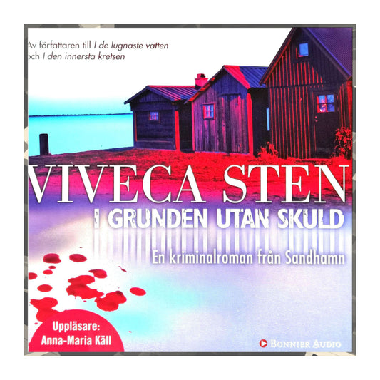 Viveca Sten: I Grunden Utan Skuld