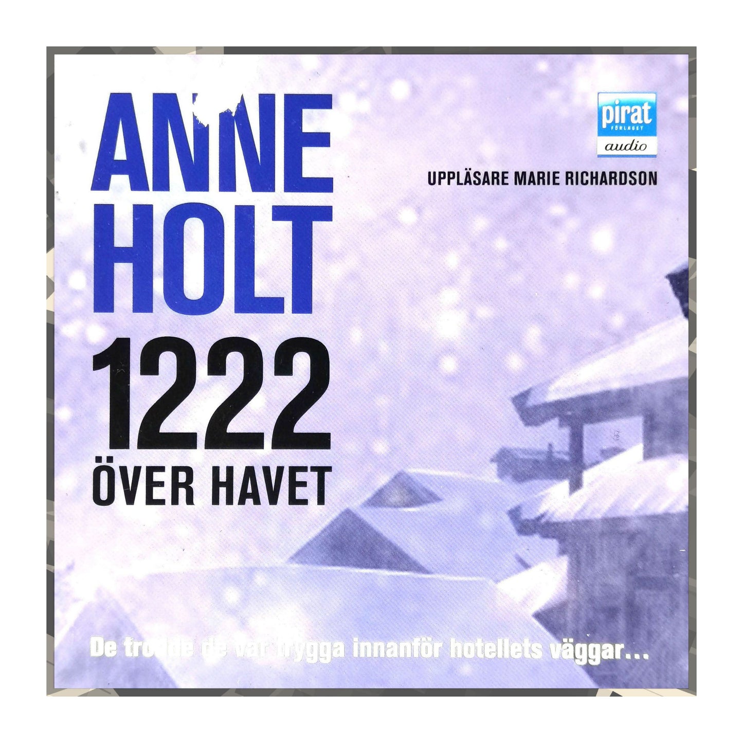 Anne Holt: 1222 Över Havet