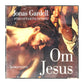 Jonas Gardell: Om Jesus