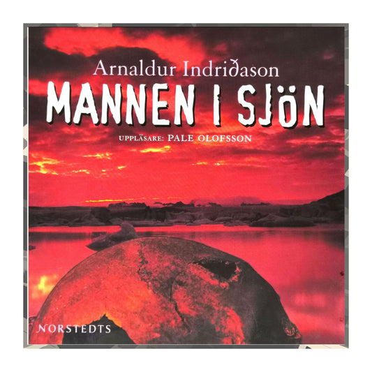 Arnaldur Indriðason: Mannen I Sjön