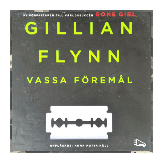 Gillian Flynn: Vassa Föremål