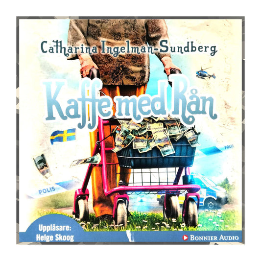 Catherine Ingelman-Sundberg: Kaffe Med Rån