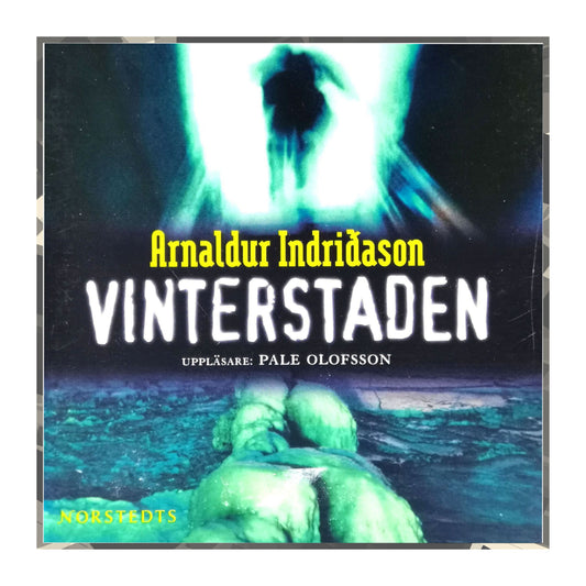 Arnaldur Indriðason: Vinterstaden