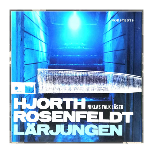 Hans Rosenfeldt & Michael Hjorth: Lärjungen