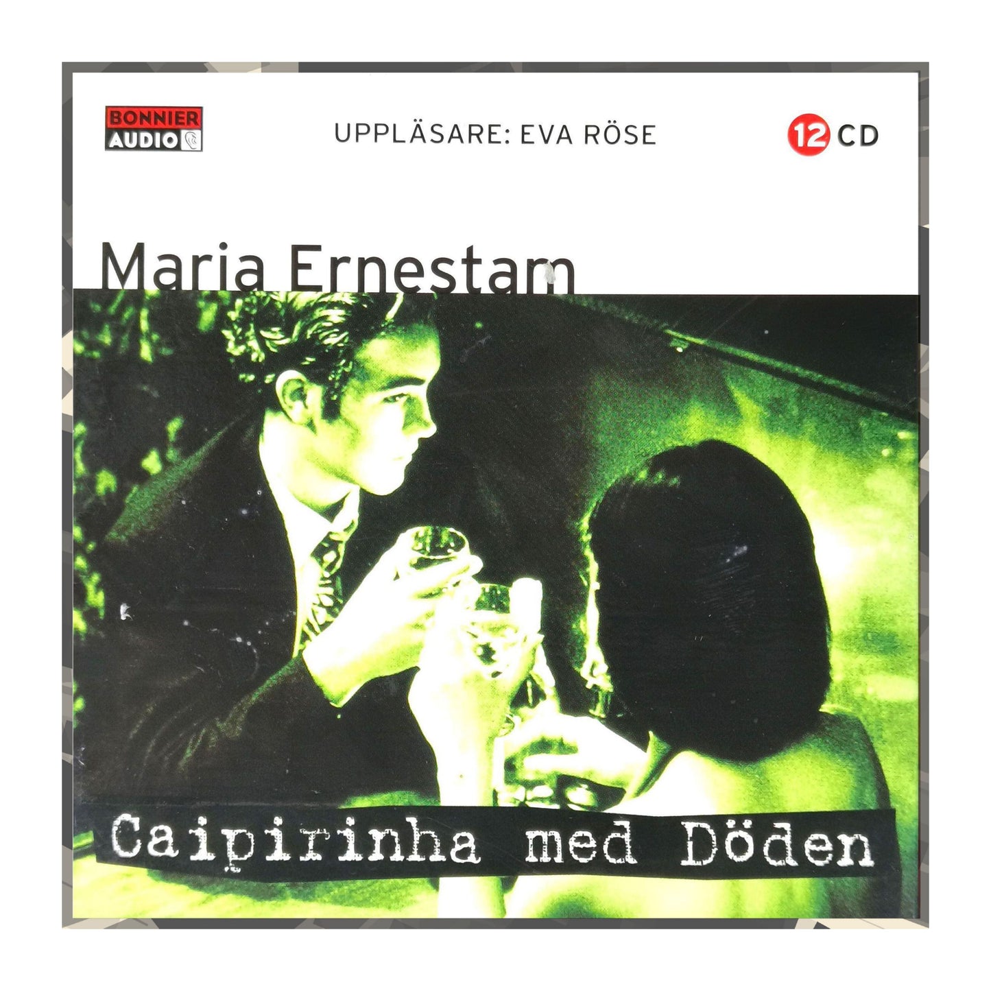 Maria Ernestam: Caipirinha Med Döden