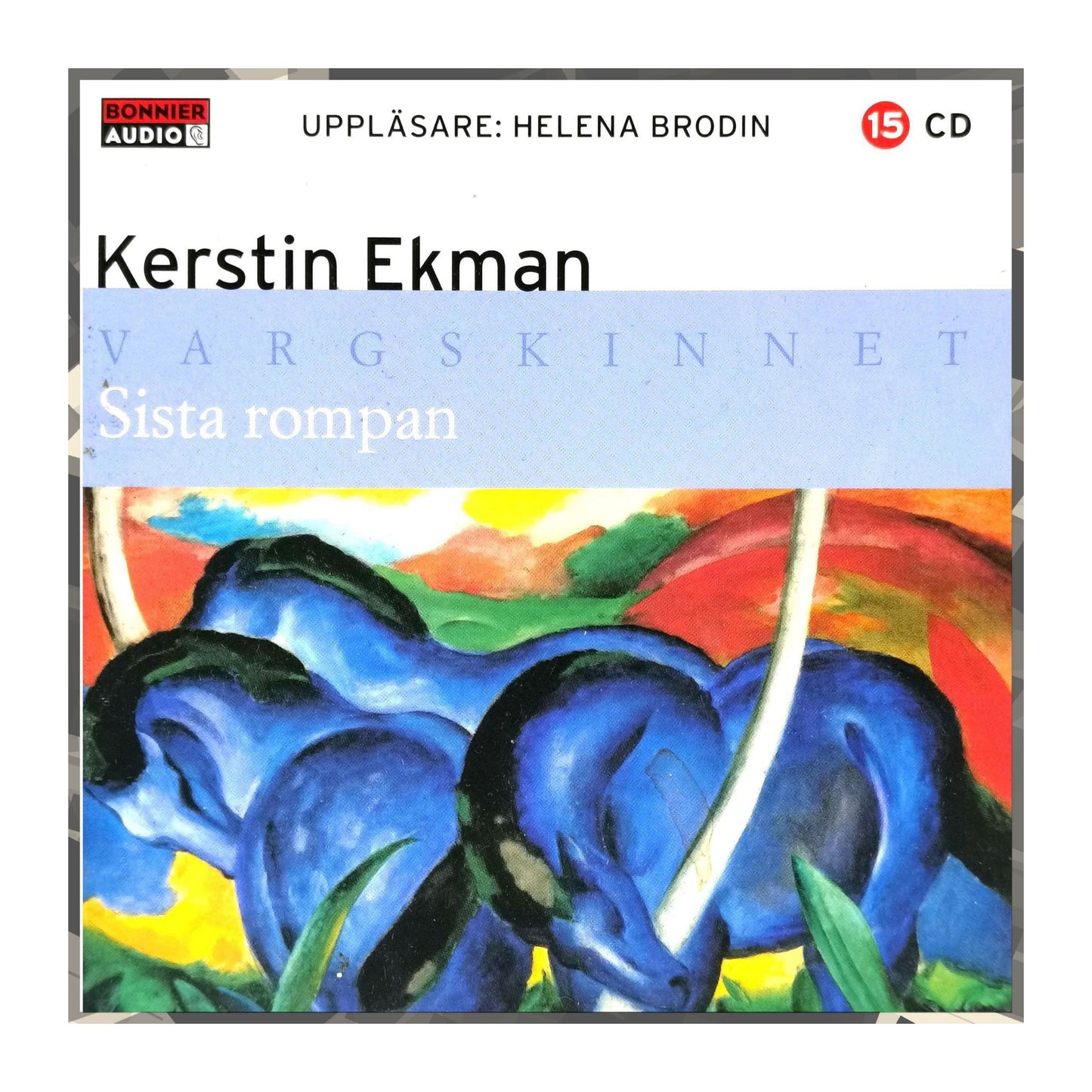 Kerstin Ekman: Sista Rompan