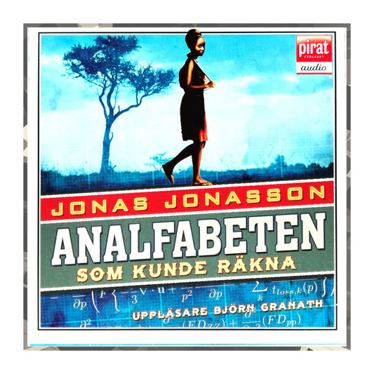 Jonas Jonasson: Analfabeten Som Kunde Räkna