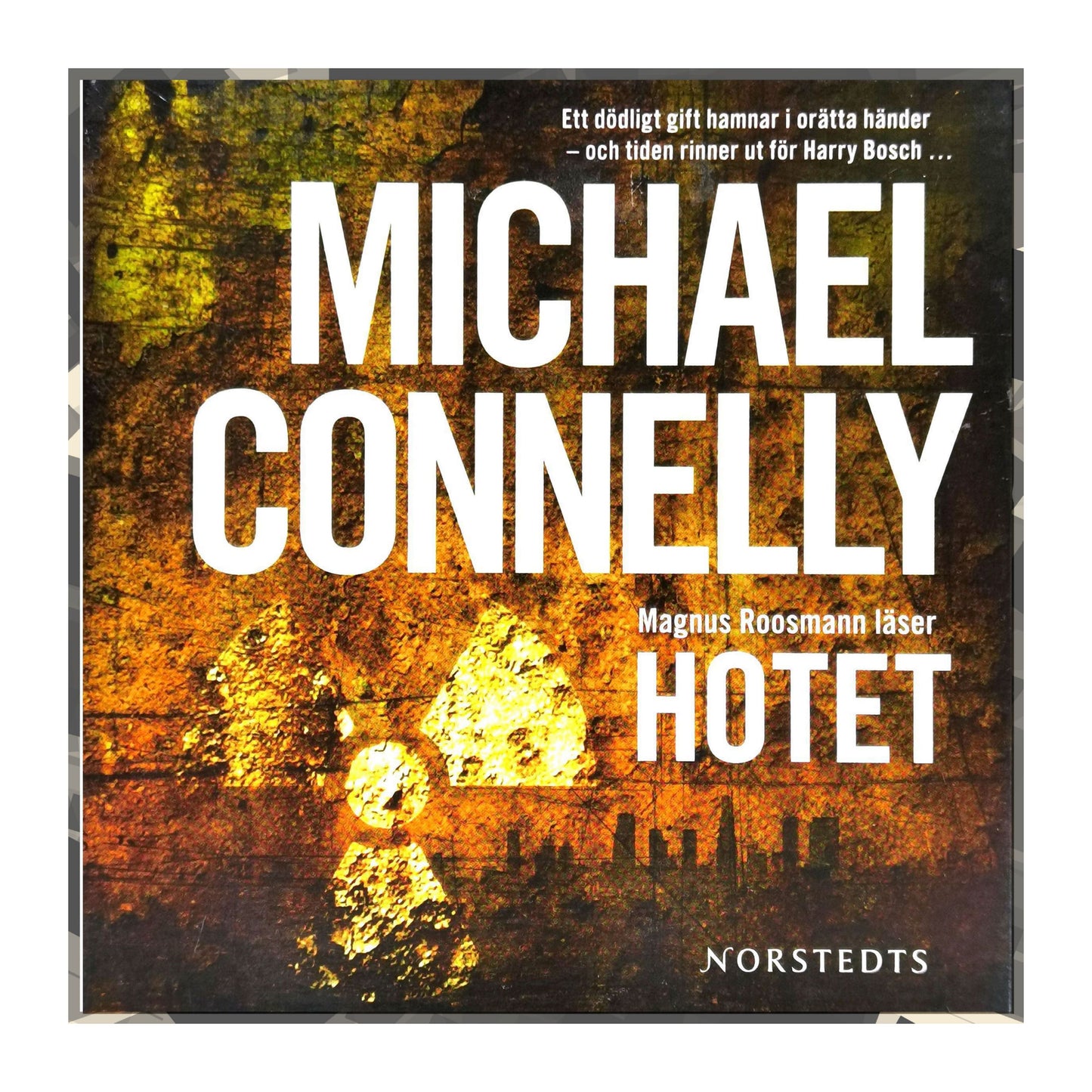 Michael Connelly: Hotet