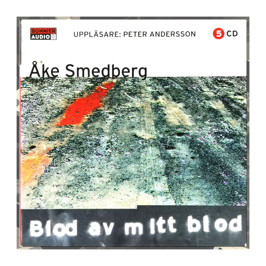 Åke Smedberg: Blod Av Mitt Blod