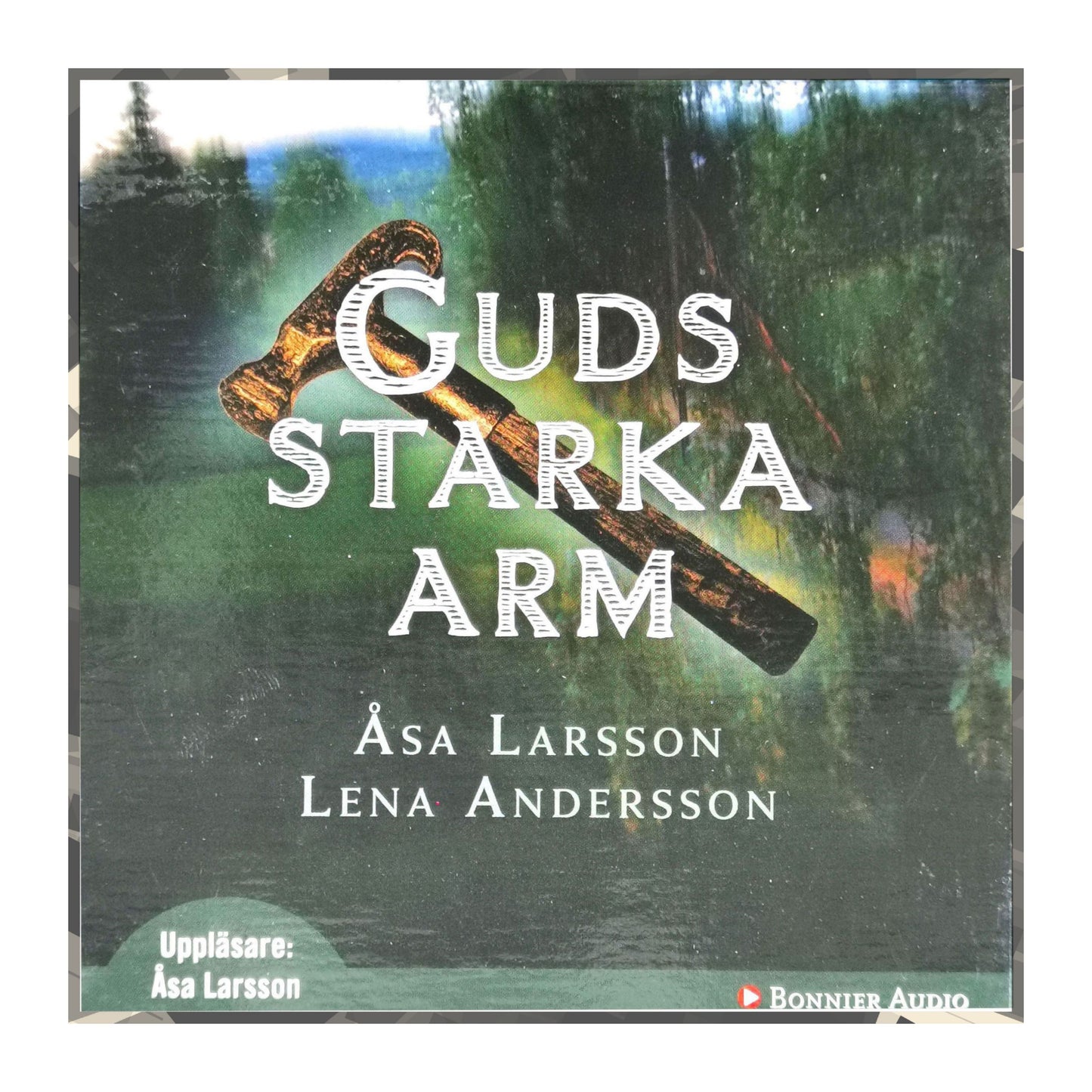 Lena Andersson & Åsa Larsson: Guds Starka Arm